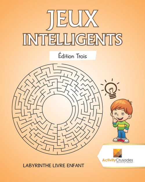 Jeux Intelligents Édition Trois Jeux Intelligents Édition Trois