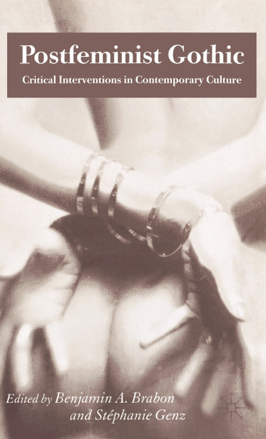 Postfeminist Gothic Postfeminist Gothic