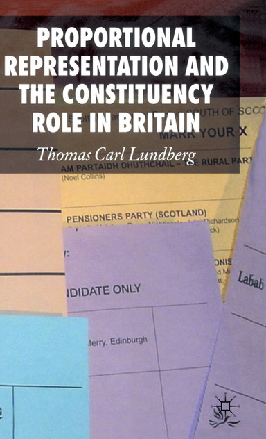Proportional Representation and the Constituency Role in Britain Proportional Representation and the Constituency Role in Britain