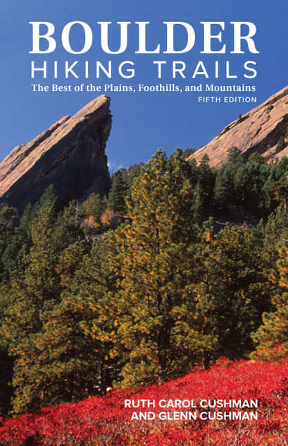 Boulder Hiking Trails, 5th Edition Boulder Hiking Trails, 5th Edition