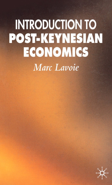 Introduction to Post-Keynesian Economics Introduction to Post-Keynesian Economics