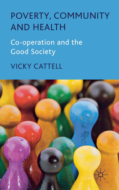 Poverty, Community and Health Poverty, Community and Health