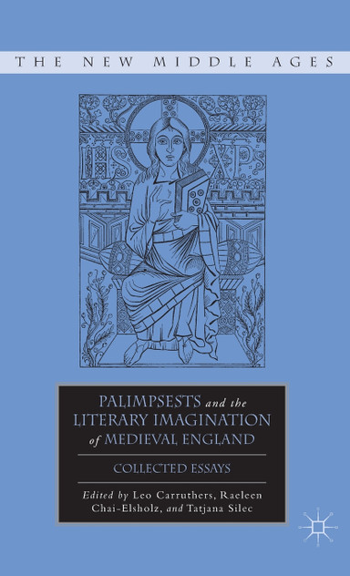 Palimpsests and the Literary Imagination of Medieval England