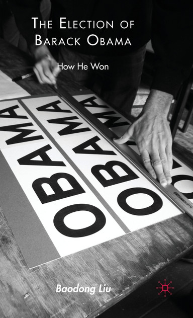The Election of Barack Obama The Election of Barack Obama