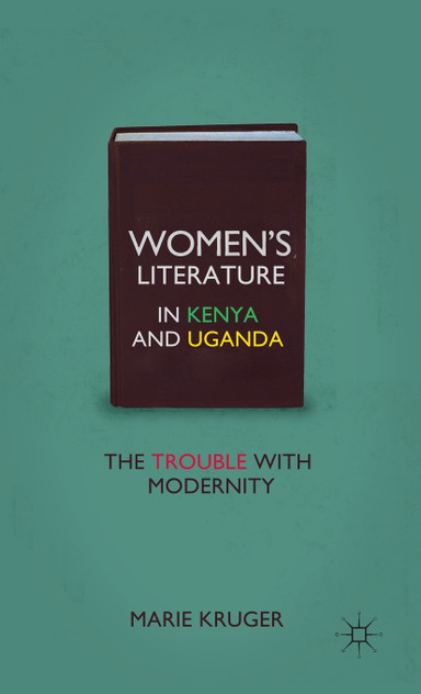 Women's Literature in Kenya and Uganda Women's Literature in Kenya and Uganda
