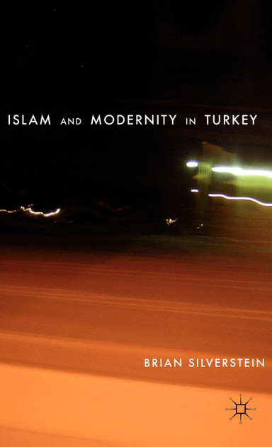 Islam and Modernity in Turkey Islam and Modernity in Turkey
