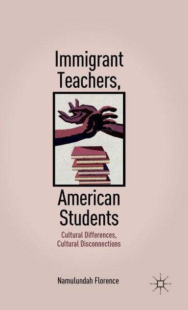 Immigrant Teachers, American Students Immigrant Teachers, American Students