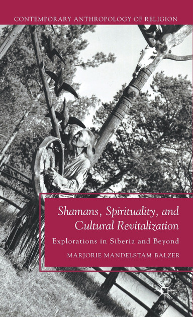 Shamans, Spirituality, and Cultural Revitalization