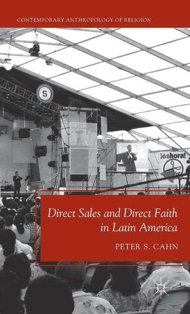 Direct Sales and Direct Faith in Latin America Direct Sales and Direct Faith in Latin America
