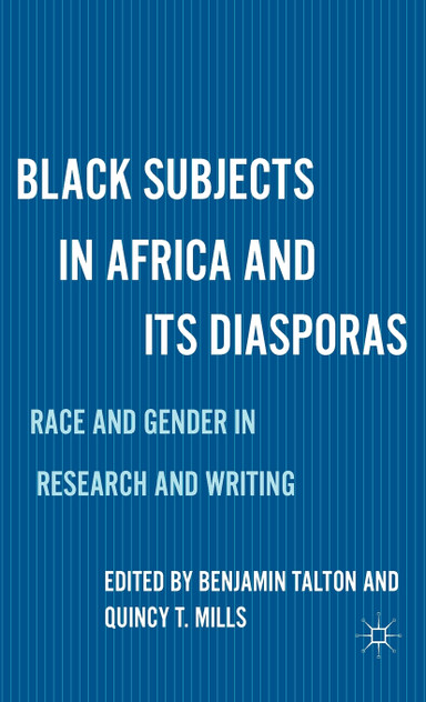 Black Subjects in Africa and Its Diasporas Black Subjects in Africa and Its Diasporas