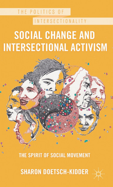 Social Change and Intersectional Activism Social Change and Intersectional Activism