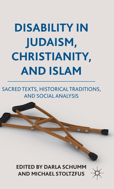 Disability in Judaism, Christianity, and Islam Disability in Judaism, Christianity, and Islam