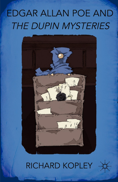 Edgar Allan Poe and the Dupin Mysteries Edgar Allan Poe and the Dupin Mysteries