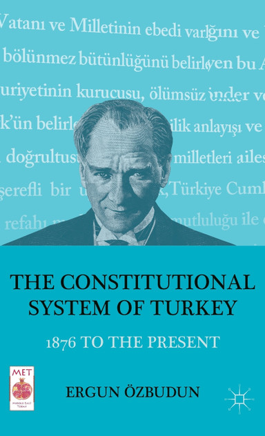 The Constitutional System of Turkey