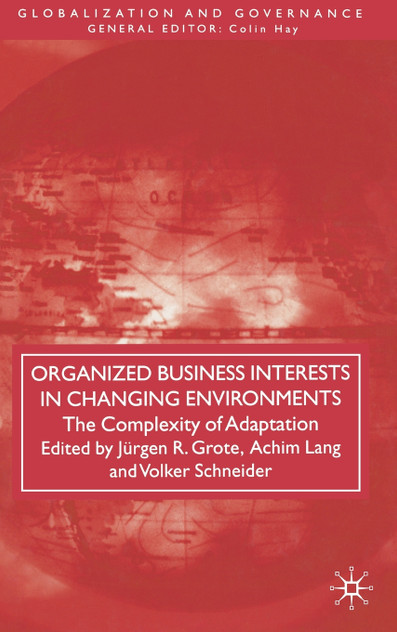 Organized Business Interests in Changing Environments