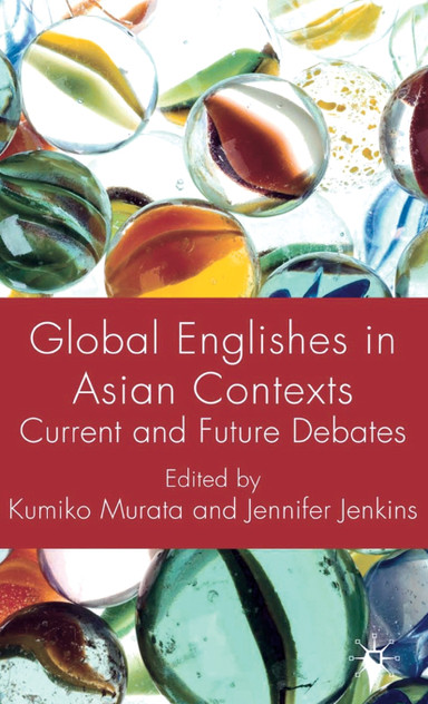 Global Englishes in Asian Contexts Global Englishes in Asian Contexts