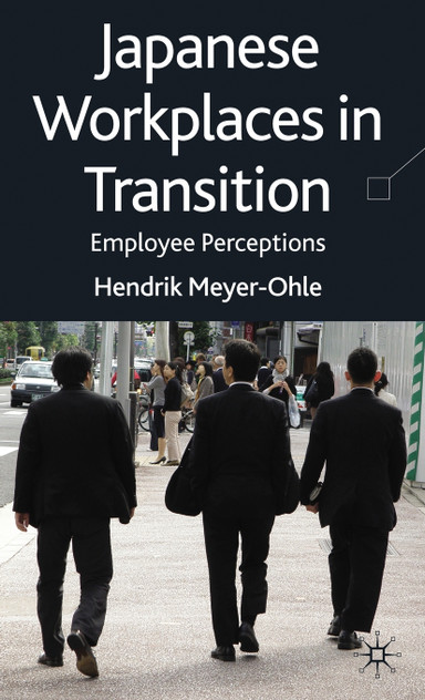 Japanese Workplaces in Transition Japanese Workplaces in Transition