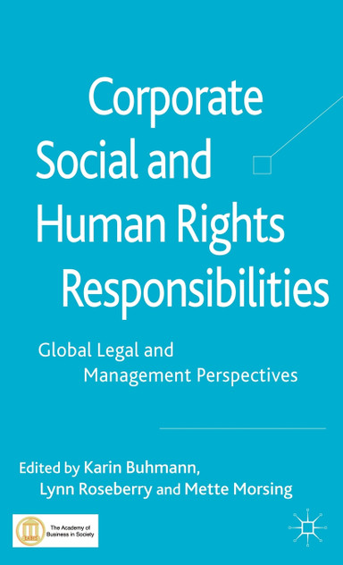 Corporate Social and Human Rights Responsibilities Corporate Social and Human Rights Responsibilities