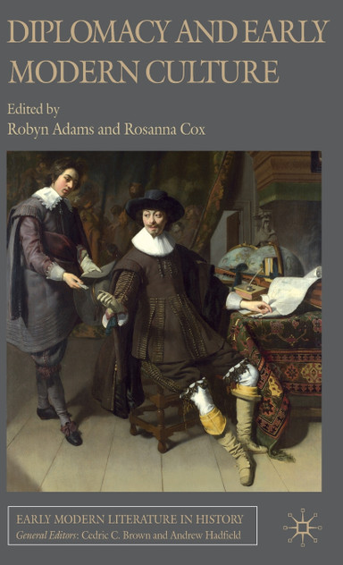 Diplomacy and Early Modern Culture Diplomacy and Early Modern Culture
