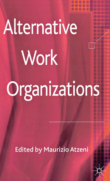 Alternative Work Organizations