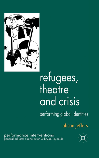Refugees, Theatre and Crisis