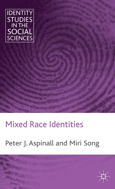 Mixed Race Identities Mixed Race Identities