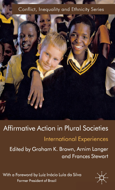 Affirmative Action in Plural Societies Affirmative Action in Plural Societies