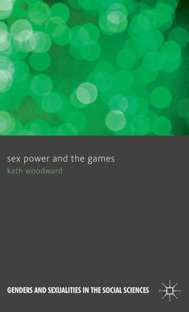 Sex Power and the Games Sex Power and the Games