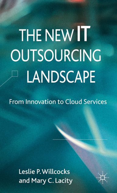The New IT Outsourcing Landscape The New IT Outsourcing Landscape