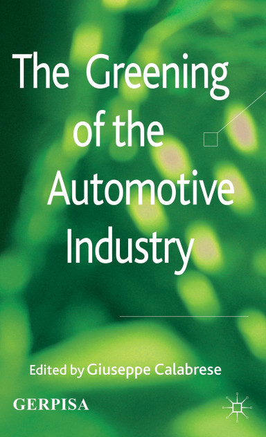 The Greening of the Automotive Industry The Greening of the Automotive Industry