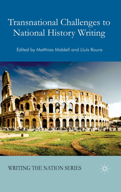 Transnational Challenges to National History Writing