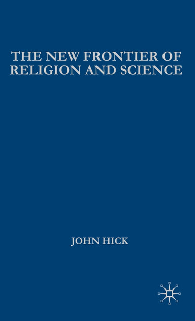 The New Frontier of Religion and Science The New Frontier of Religion and Science