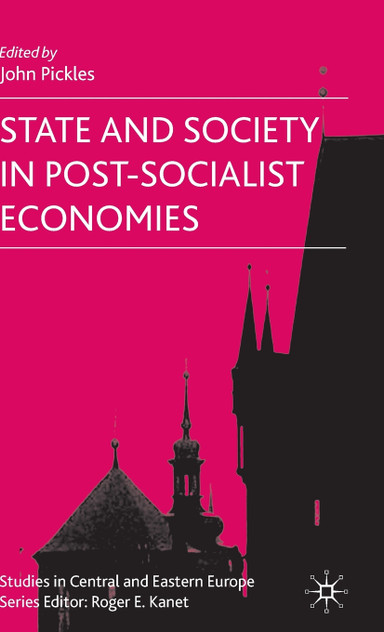 State and Society in Post-Socialist Economies State and Society in Post-Socialist Economies