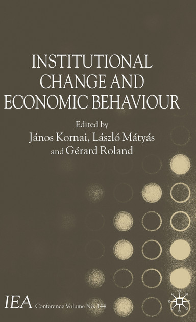 Institutional Change and Economic Behaviour Institutional Change and Economic Behaviour