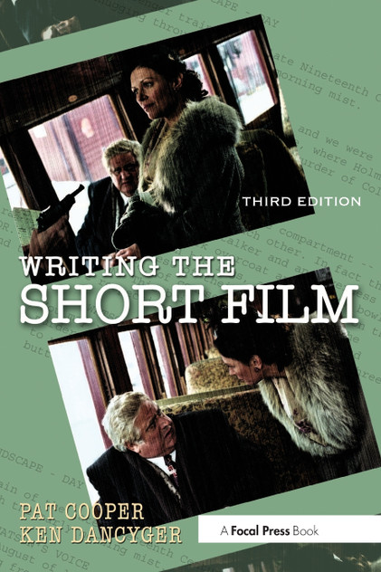 Writing the Short Film Writing the Short Film