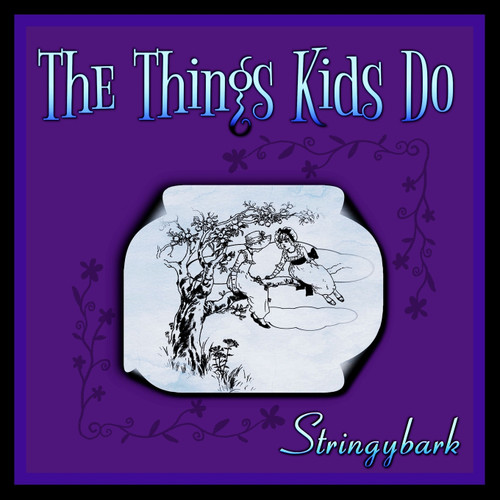 The Things Kids Do The Things Kids Do