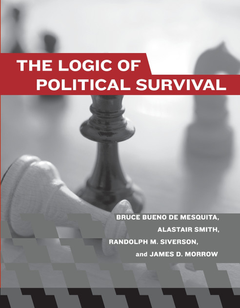 The Logic of Political Survival The Logic of Political Survival