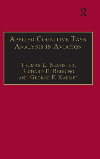 Applied Cognitive Task Analysis in Aviation Applied Cognitive Task Analysis in Aviation