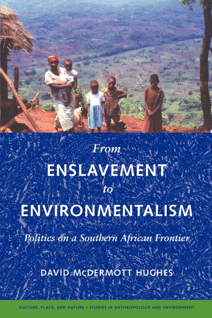 From Enslavement to Environmentalism From Enslavement to Environmentalism