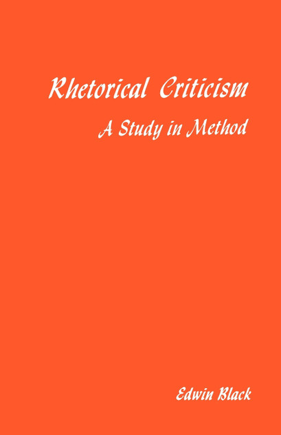 Rhetorical Criticism Rhetorical Criticism