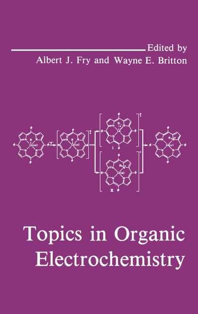 Topics in Organic Electrochemistry Topics in Organic Electrochemistry