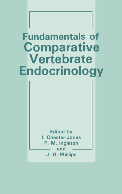 Fundamentals of Comparative Vertebrate Endocrinology