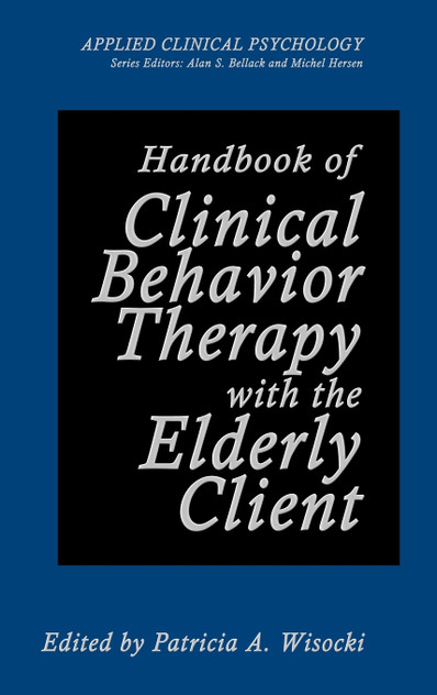 Handbook of Clinical Behavior Therapy with the Elderly Client Handbook of Clinical Behavior Therapy with the Elderly Client