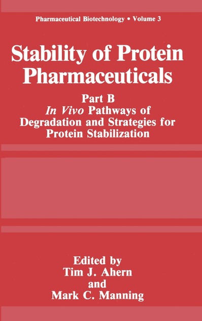 Stability of Protein Pharmaceuticals Stability of Protein Pharmaceuticals