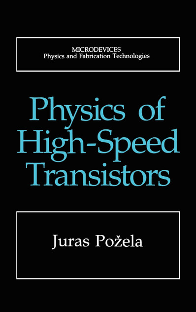 Physics of High-Speed Transistors Physics of High-Speed Transistors
