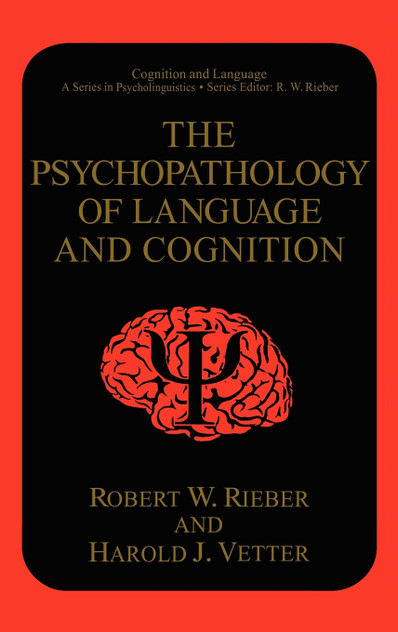 The Psychopathology of Language and Cognition The Psychopathology of Language and Cognition
