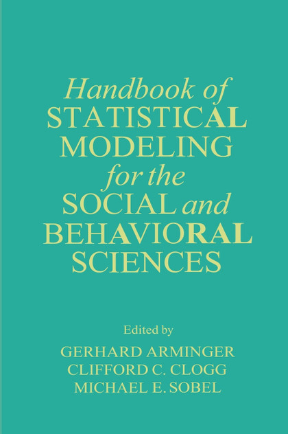 Handbook of Statistical Modeling for the Social and Behavioral Sciences