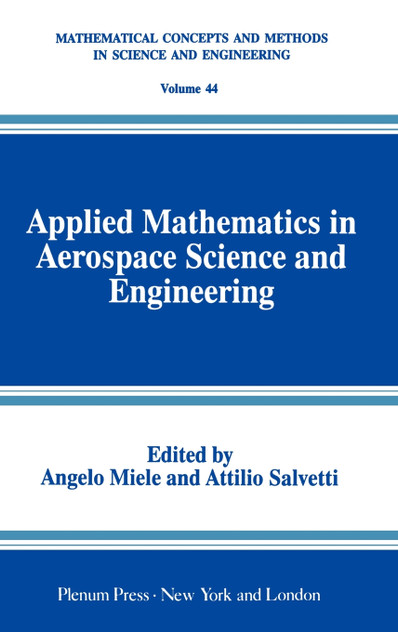 Applied Mathematics in Aerospace Science and Engineering