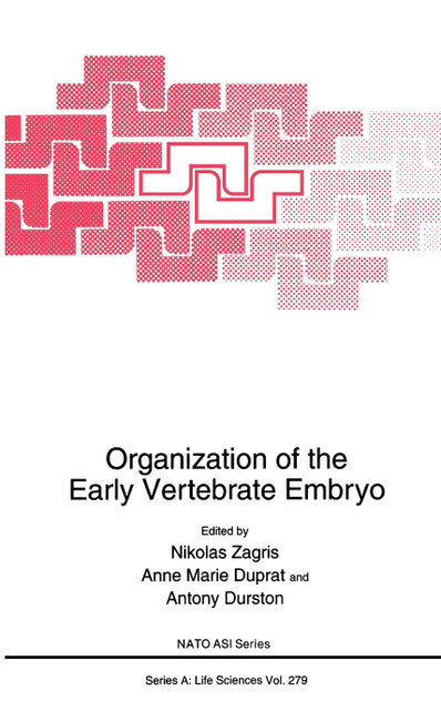 Organization of the Early Vertebrate Embryo Organization of the Early Vertebrate Embryo