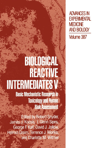 Biological Reactive Intermediates V Biological Reactive Intermediates V